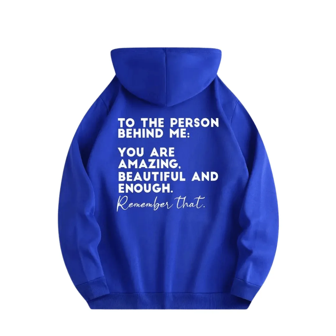 Hoodie "TO THE PERSON BEHIND ME"