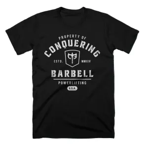 Property of Conquering Barbell - on Black tee