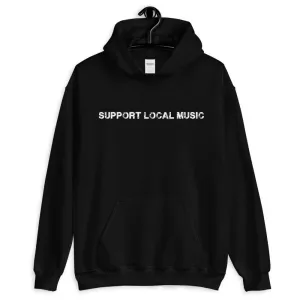 Support Local Music | Unisex Hoodie